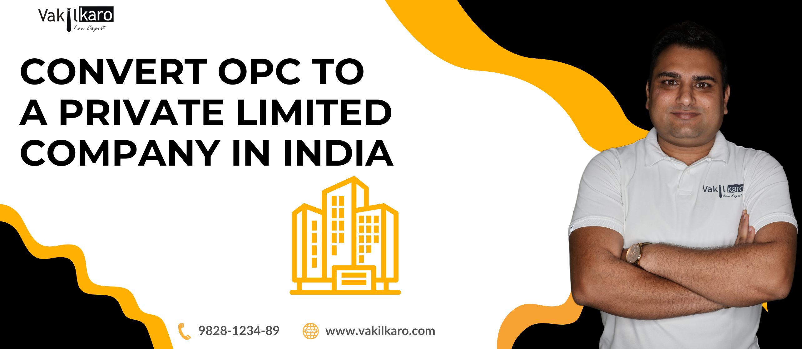 Can I Convert an OPC to a Private Limited Company - vakilkaro