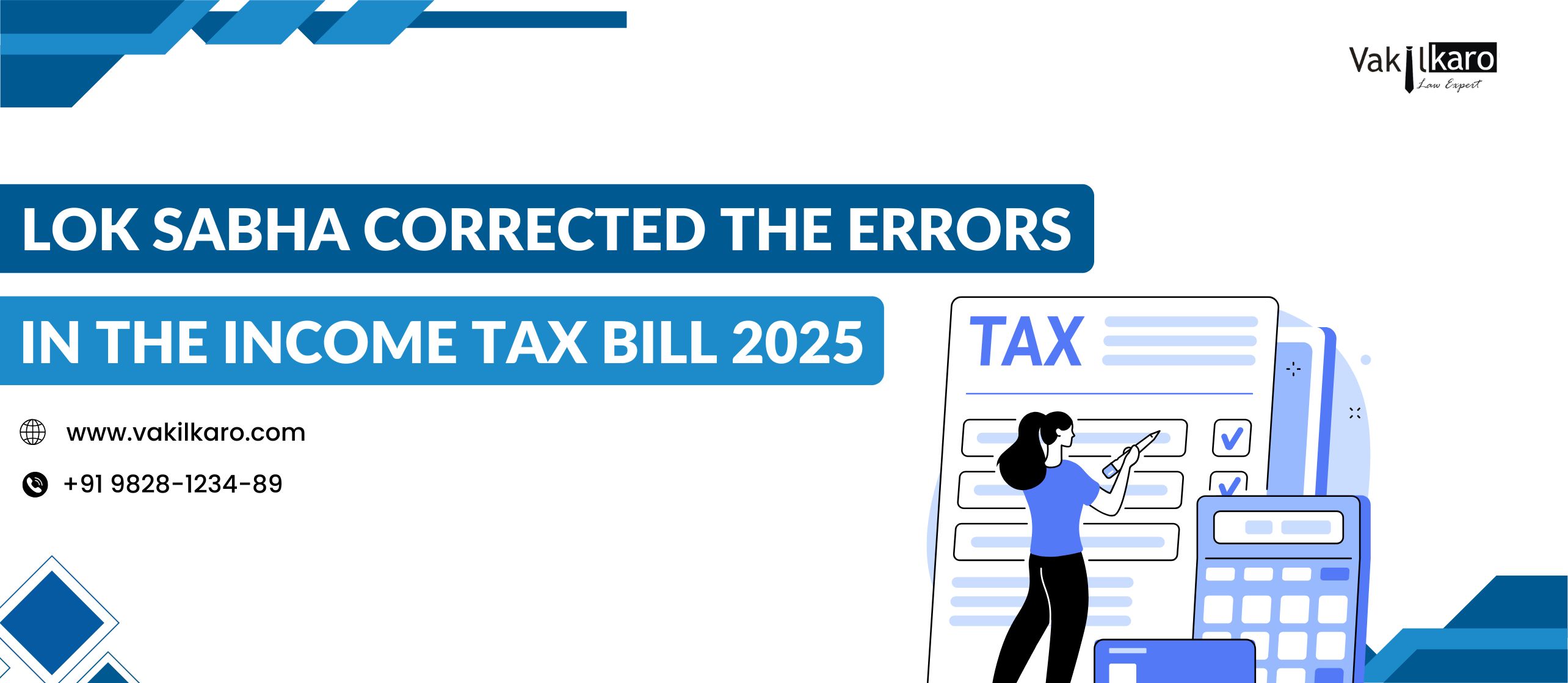 look sabha corected the errors in the income tax bill - vakilkaro