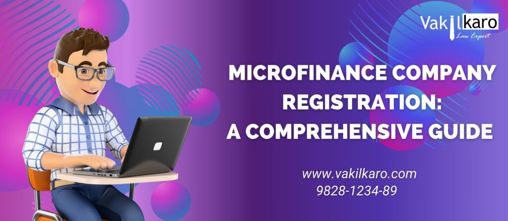 microfinance company registration - vakilkaro