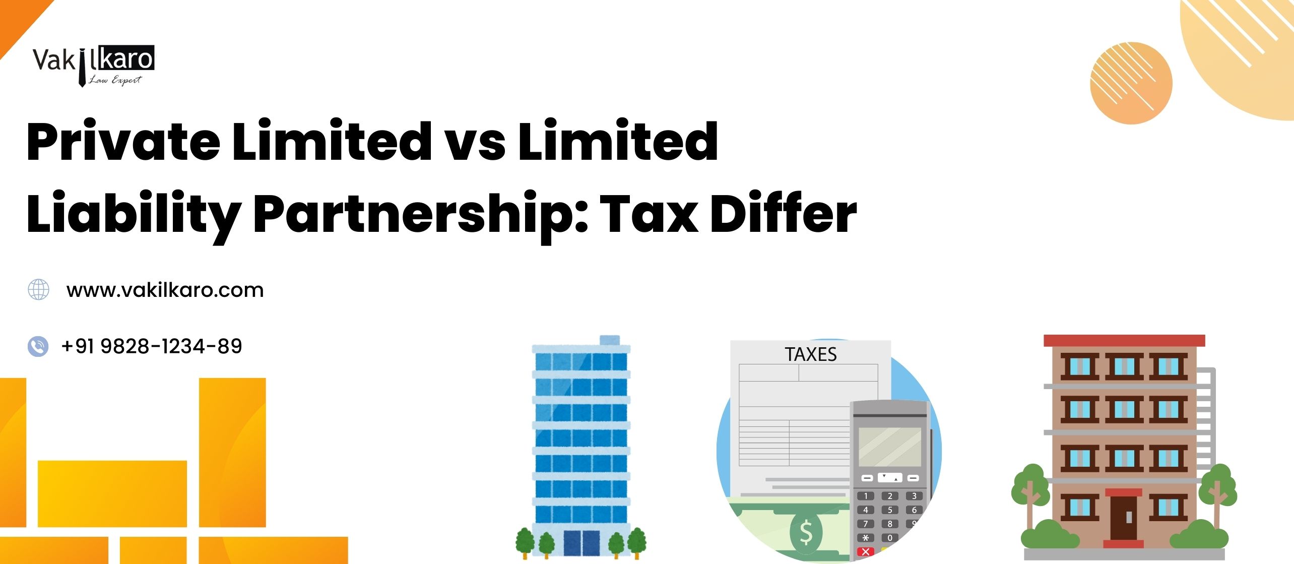 private limited vs limited liability partnership tax differ - vakilkaro